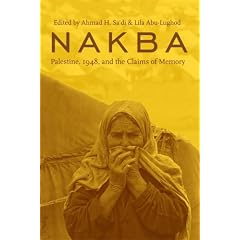 Nakba: Palestine, 1948, and the Claims of Memory  (The Cultures of History)