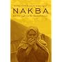 Nakba: Palestine, 1948, and the Claims of Memory (Cultures of History)