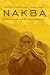 Books : Nakba: Palestine, 1948, and the Claims of Memory  (The Cultures of History)