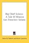 Big Chief Solano: A Tale Of Mission San Francisco Solano