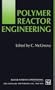 Polymer Reactor Engineering