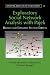 Exploratory Social Network Analysis with Pajek (Structural Analysis in the Social Sciences)