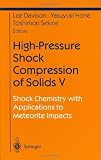 Shock Compression of Solids V: v. 5 (Shock Wave and High Pressure Phenomena)