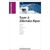 Skitourenf�hrer "Tuxer & Zillertaler Alpen"