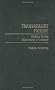 Transrealist Fiction: Writing in the Slipstream of Science (Contributions to the Study of Science Fiction & Fantasy)