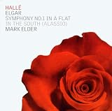 Elgar: Symphony No. 1 in A flat; In the South (Alassio)