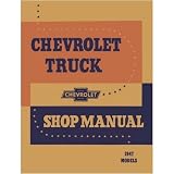 1947 CHEVY TRUCK Shop Service Repair Manual Book by Chevrolet
