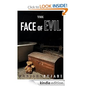 The Face of Evil Monisha Pujari