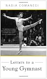 Letters to a Young Gymnast