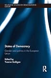 States of democracy : gender and politics in the European Union