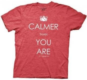 Big Lebowski Calmer Than You Are Mens Tee