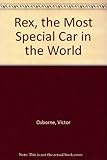 Rex, the most special car in the world