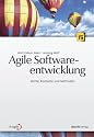 Agile Softwareentwicklung: Werte, Konzepte und Methoden