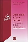 Revue Heures de France  / Du mandat à l'acte définitif : La protection du droit à la commission