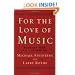 For The Love of Music: Invitations to Listening