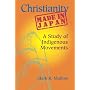 Christianity Made in Japan: A Study of Indigenous Movements (Nanzan Library of Asian Religion and Culture)