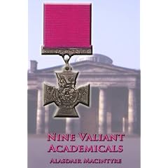 Nine Valiant Academicals: Edinburgh Academical Holders of the Victoria Cross