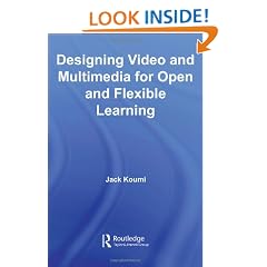 Designing Video and Multimedia for Open and Flexible Learning (The Open and Flexible Learning Series)