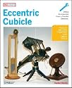 Eccentric Cubicle (Make: Projects)