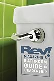 REV! Magazine's Bathroom Guide to Leadership Warren Rick, McClaren Brian, Maxwell John