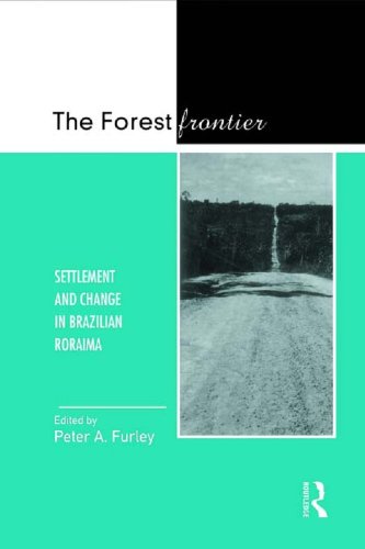 The Forest Frontier: Settlement and Change in Brazilian Roraima