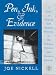 Pen, Ink, & Evidence: A Study of Writing and Writing Materials for the Penman, Collector, and Document Detective