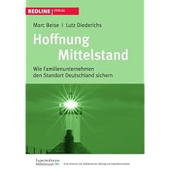 Hoffnung Mittelstand: Wie Familienunternehmen den Standort Deutschland sichern