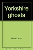 Yorkshire ghosts