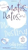 Mates, Dates and Diamond Destiny