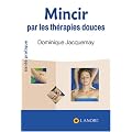 Mincir par les th�rapies douces