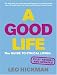 A Good Life: The Guide to Ethical Living (Eden Project Books)