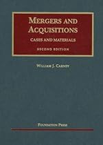 Mergers And Acquisitions: Cases and Materials (University Casebook Series)