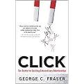 Click (Ten Truths for Building Extraordinary Relationships) (Reprint) (Paperback)
