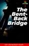 Bent-Back Bridge Pb (After Dark)