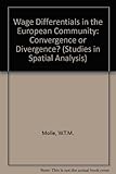 Wage differentials in the European Community : convergence or divergence?