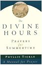 The Divine Hours: Prayers for Summertime