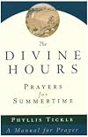 The Divine Hours: Prayers for Summertime