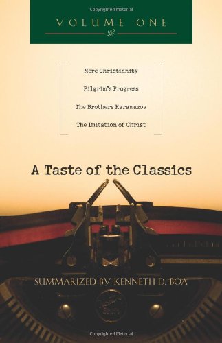A Taste of the Classics - Volume 1: Mere Christianity, Pilgrims Progress, The Brothers Karamazov and The Imitation of Christ