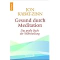 Gesund durch Meditation: Das gro�e Buch der Selbstheilung