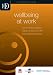 IOD Director's Guide: Wellbeing at Work: How to Manage Workplace Wellness to Boost Your Staff and Business Performance: 16