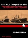 TITANIC: Enterprise and Risk - What modern businesses can learn from the Olympic class liners, 100 years on