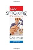 Stop Smoking 87% Success Rate: It's All in Your Mind and You