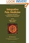 Integrative Pain Medicine: The Science and Practice of Complementary and Alternative Medicine in Pain Management (Contemporary Pain Medicine)