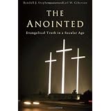 TheAnointed:EvangelicalTruthinaSecularAge