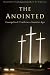 The Anointed: Evangelical Truth in a Secular Age