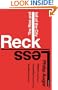 Reckless: The Rise and Fall of the City