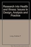 Research into health and illness : issues in design, analysis and practice