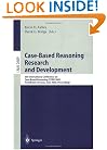 Case-Based Reasoning Research and Development: 5th International Conference on Case-Based Reasoning, ICCBR 2003, Trondheim, Norway, June 23-26, 2003, Proceedings ... / Lecture Notes in Artificial Intelligence)