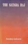 Satara Raj, 1818-48: A Study in History, Administration and Culture