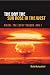 The Day the Sun Rose in the West: Bikini, the Lucky Dragon, and I (A Latitude 20 Book)